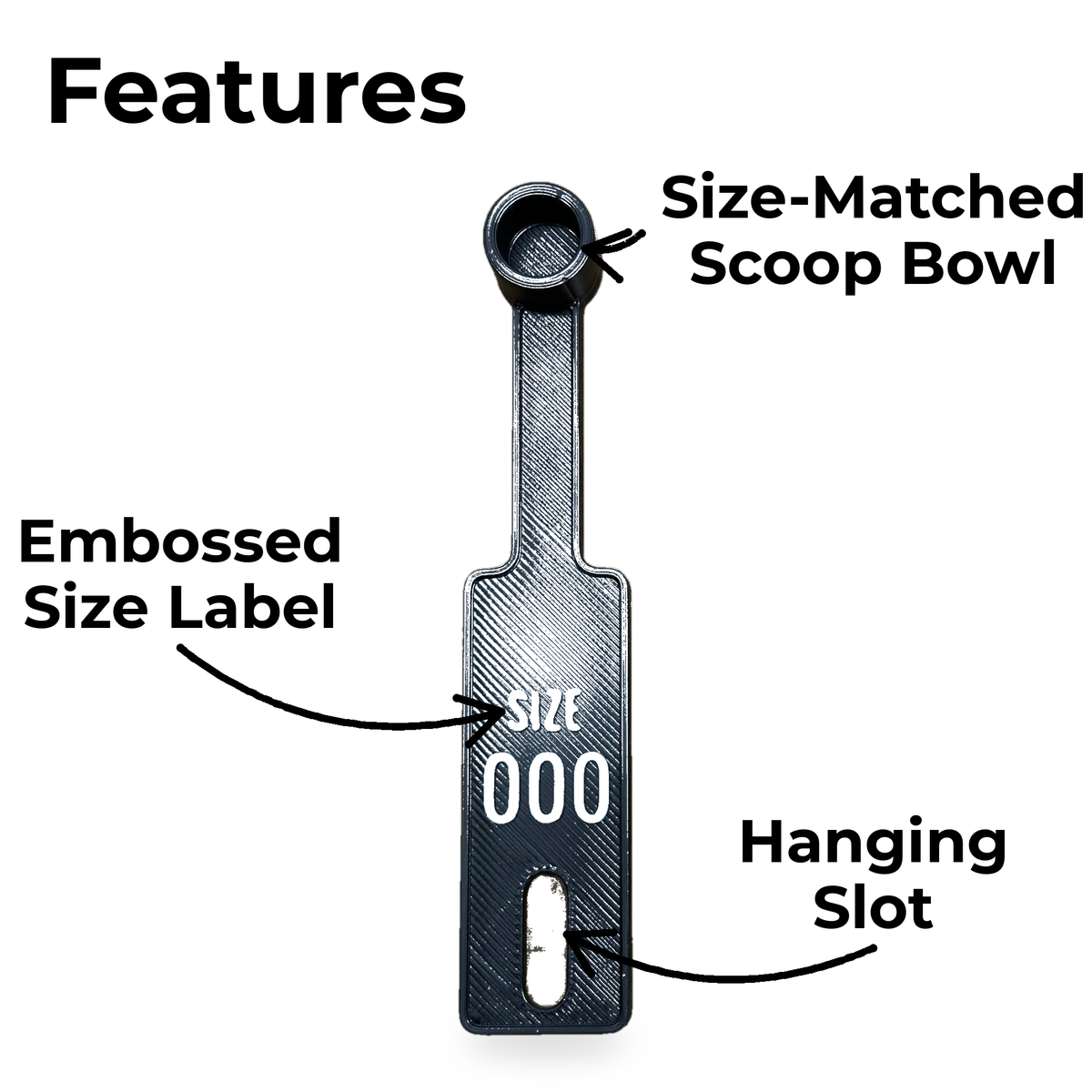 Capsule scoop features: size-matched scoop bowl, embossed size label, hanging slot
